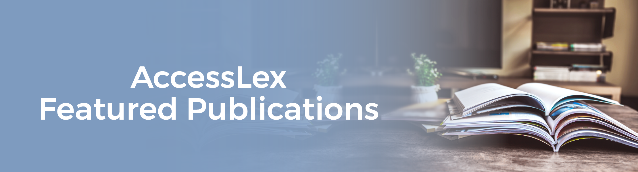 AccessLex Featured Publications